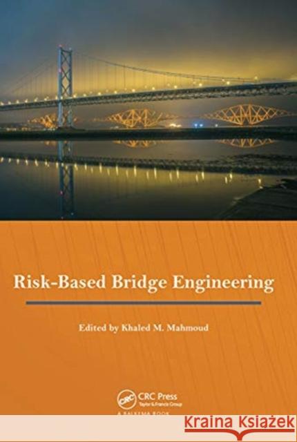 Risk-Based Bridge Engineering: Proceedings of the 10th New York City Bridge Conference, August 26-27, 2019, New York City, USA Khaled Mahmoud 9780367779320