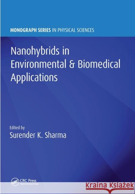 Nanohybrids in Environmental & Biomedical Applications Surender Kumar Sharma 9780367779429