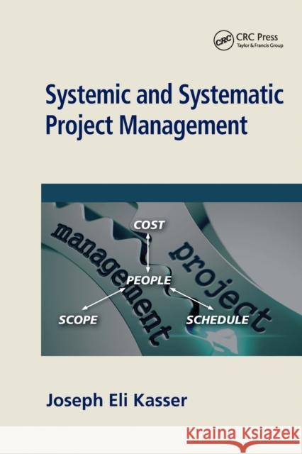 Systemic and Systematic Project Management Joseph Eli Kasser 9780367779481 CRC Press