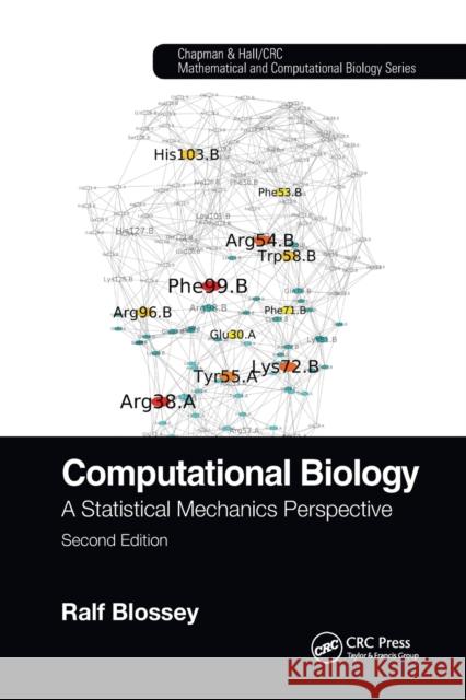 Computational Biology: A Statistical Mechanics Perspective, Second Edition Ralf Blossey 9780367779740 CRC Press