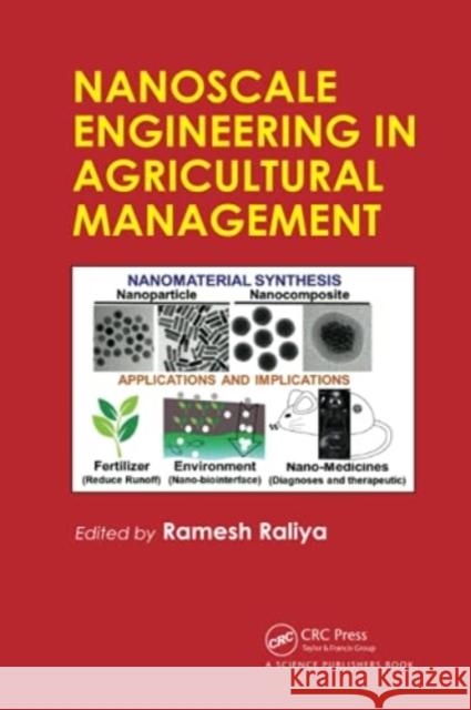 Nanoscale Engineering in Agricultural Management Ramesh Raliya 9780367780012 CRC Press