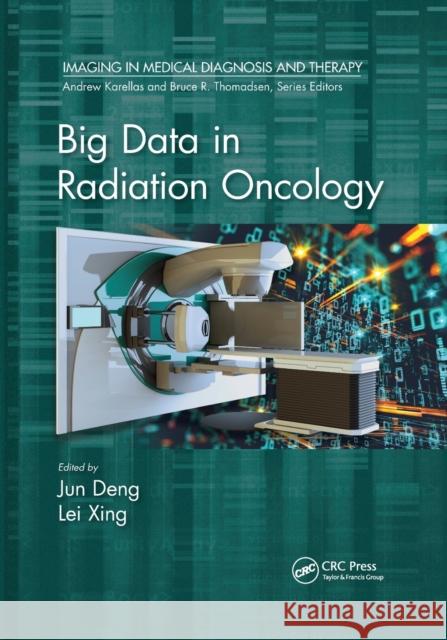 Big Data in Radiation Oncology  9780367780159 Taylor and Francis