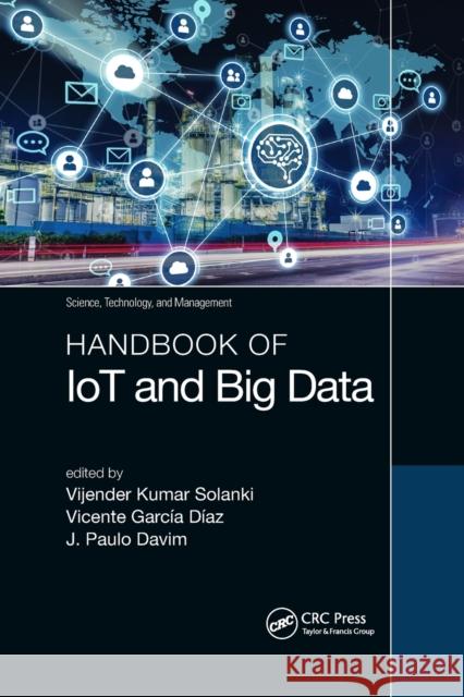 Handbook of Iot and Big Data Vijender Kumar Solanki Vicente Garc 9780367780197 CRC Press
