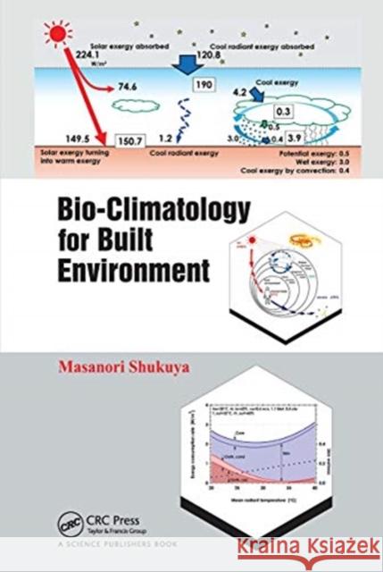 Bio-Climatology for Built Environment Masanori Shukuya 9780367780418 CRC Press