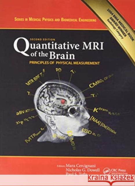 Quantitative MRI of the Brain: Principles of Physical Measurement, Second Edition Mara Cercignani Nicholas G. Dowell Paul S. Tofts 9780367781538 CRC Press