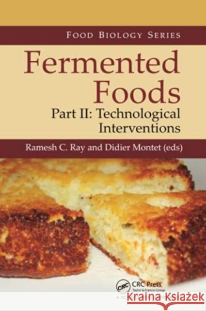 Fermented Foods, Part II: Technological Interventions Ray, Ramesh C. 9780367782252