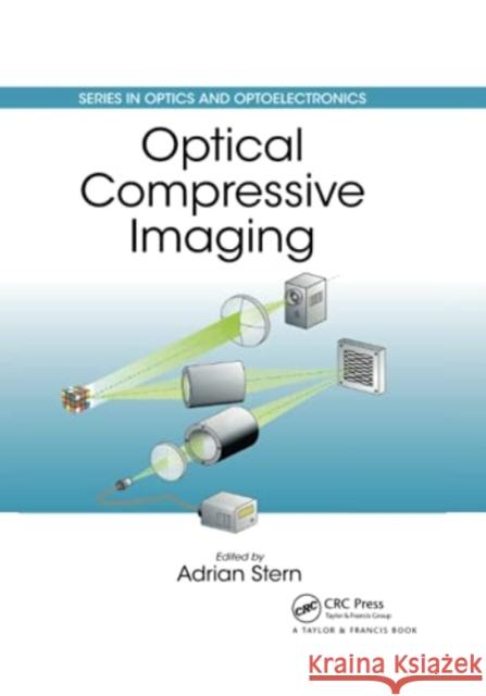 Optical Compressive Imaging  9780367782689 Taylor and Francis