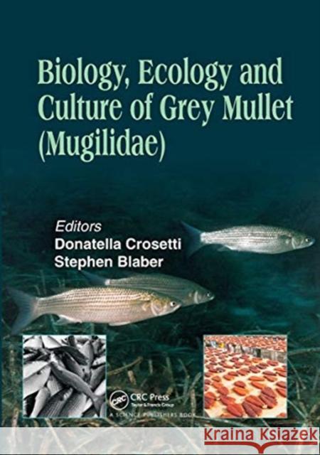 Biology, Ecology and Culture of Grey Mullets (Mugilidae)  9780367783228 Taylor and Francis