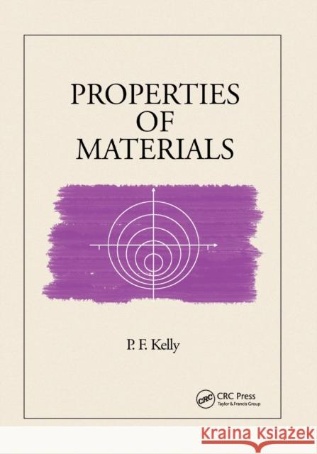 Properties of Materials P.F. Kelly 9780367783686 Taylor and Francis