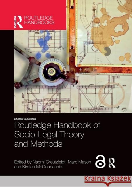 Routledge Handbook of Socio-Legal Theory and Methods Naomi Creutzfeldt Marc Mason Kirsten McConnachie 9780367783792 Routledge