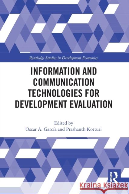 Information and Communication Technologies for Development Evaluation Garc Prashanth Kotturi 9780367785833 Routledge