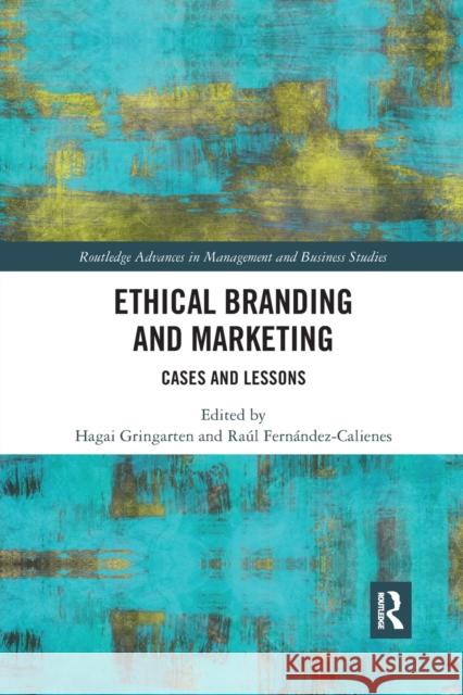 Ethical Branding and Marketing: Cases and Lessons Gringarten, Hagai 9780367786472
