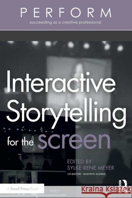 Interactive Storytelling for the Screen Sylke Ren 9780367819972 Routledge