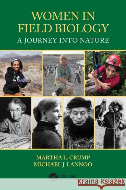 Women in Field Biology: A Journey Into Nature  9780367820350 CRC Press