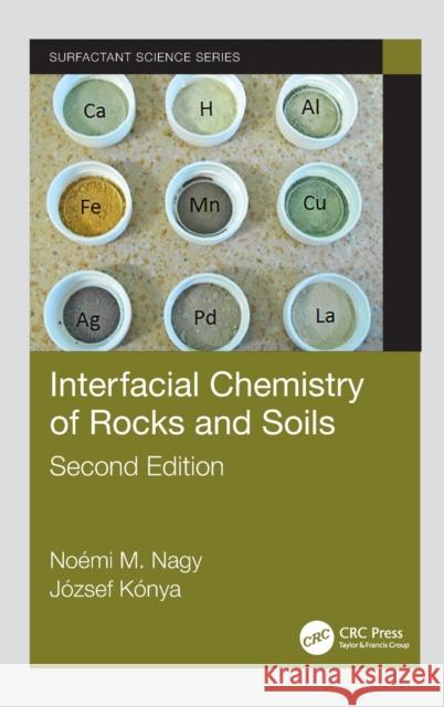 Interfacial Chemistry of Rocks and Soils No Nagy J 9780367856823 CRC Press