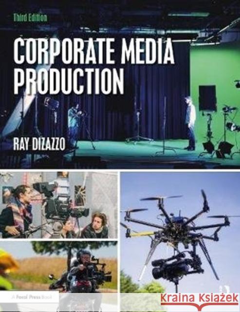 Corporate Media Production Ray Dizazzo 9780367857295