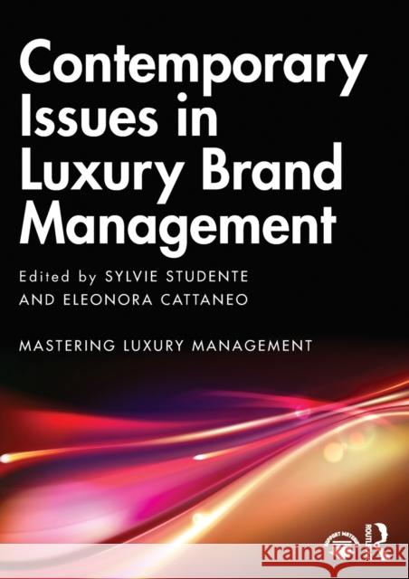 Contemporary Issues in Luxury Brand Management  9780367859305 Taylor & Francis Ltd