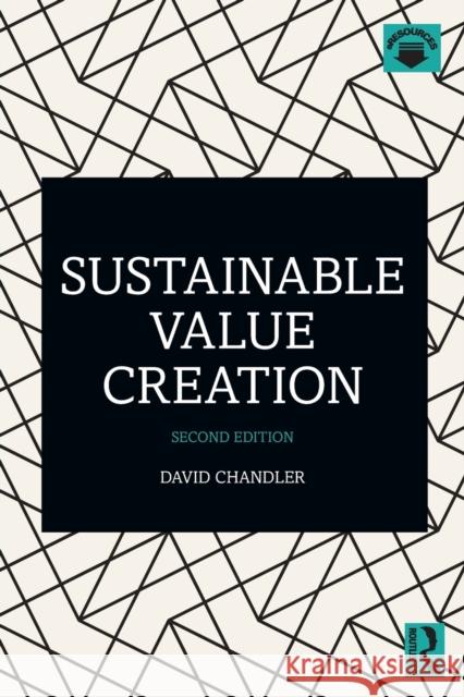 Sustainable Value Creation David Chandler 9780367859824