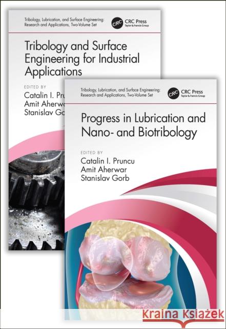 Tribology, Lubrication, and Surface Engineering: Research and Applications, Two-Volume Set Catalin I. Pruncu Amit Aherwar Stanislav Gorb 9780367860134 CRC Press