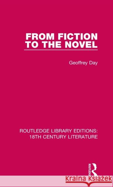 From Fiction to the Novel Geoffrey Day 9780367860561 Routledge