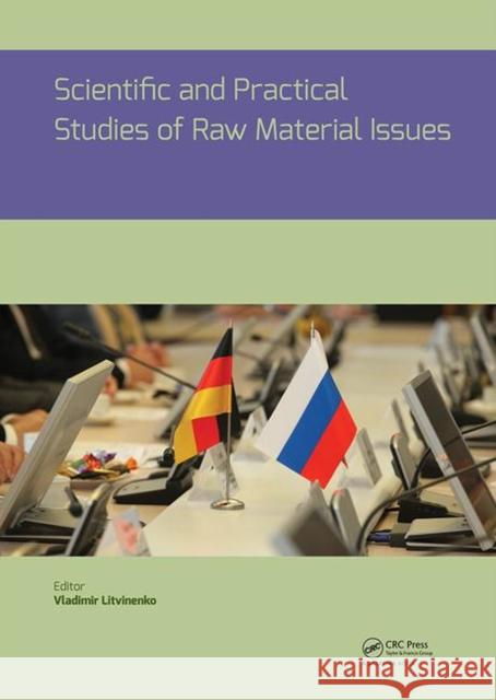 Scientific and Practical Studies of Raw Material Issues Vladimir Litvinenko 9780367861537