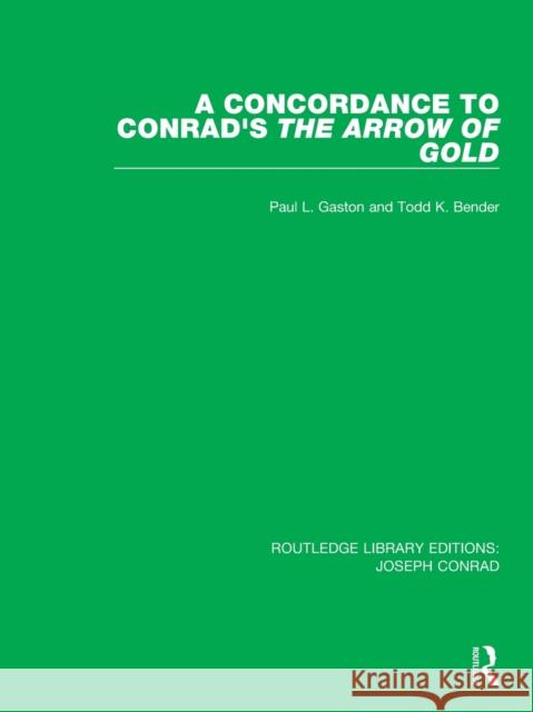 A Concordance to Conrad's the Arrow of Gold  9780367862633 Routledge