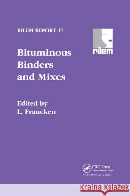 Bituminous Binders and Mixes L. Francken 9780367863739 CRC Press