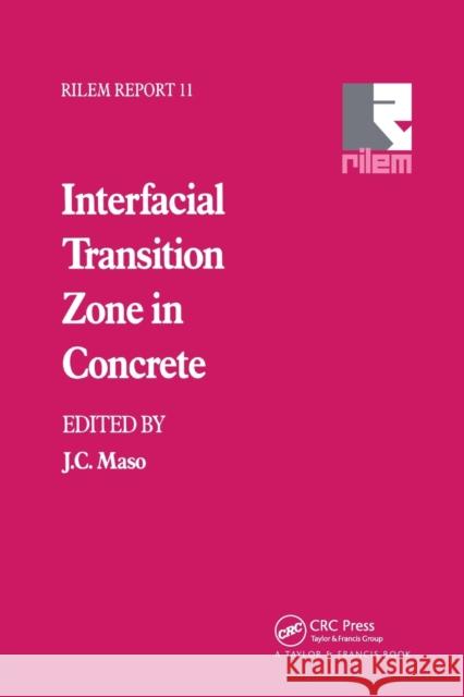 Interfacial Transition Zone in Concrete J. C. Maso 9780367863890 CRC Press