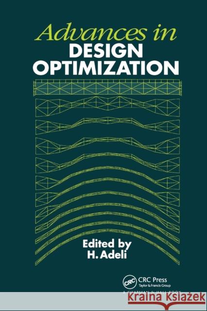 Advances in Design Optimization H. Adeli 9780367864026 CRC Press