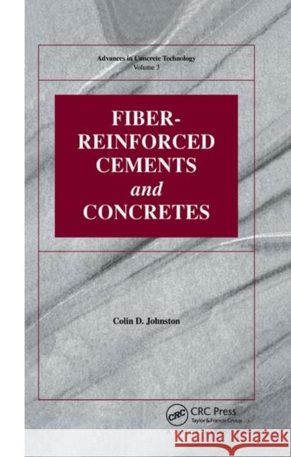 Fiber-Reinforced Cements and Concretes Colin D. Johnston 9780367864514