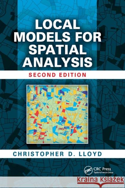 Local Models for Spatial Analysis Christopher D. Lloyd 9780367864934 CRC Press