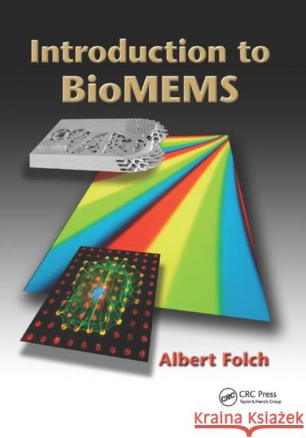 Introduction to Biomems Albert Folch 9780367864965 CRC Press