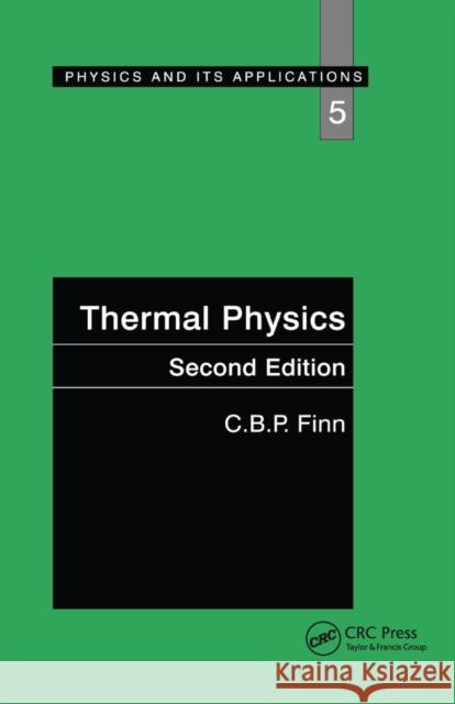 Thermal Physics C. B. P. Finn 9780367865252 CRC Press