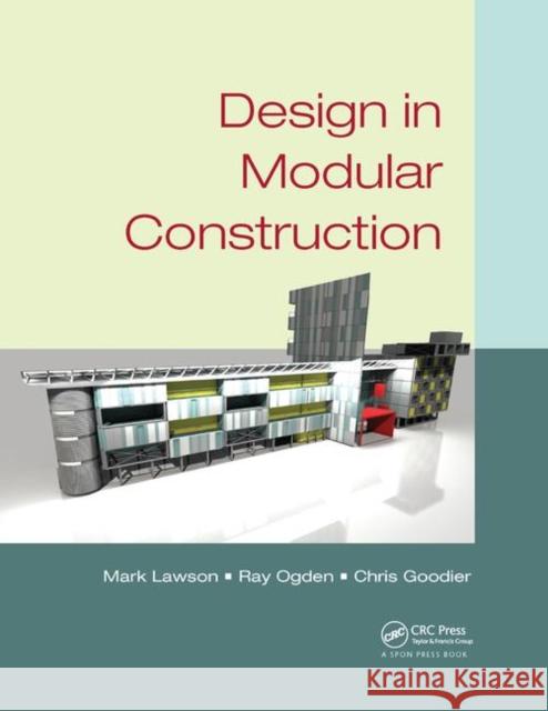 Design in Modular Construction Mark Lawson Ray Ogden Chris Goodier 9780367865351 CRC Press