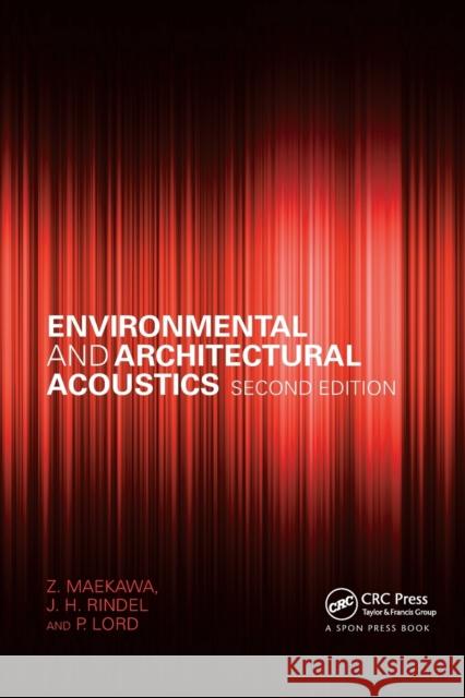 Environmental and Architectural Acoustics Z. Maekawa Jens Rindel P. Lord 9780367865467