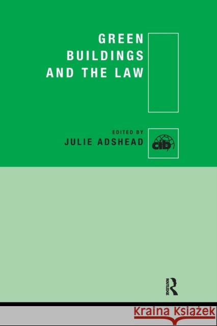 Green Buildings and the Law Julie Adshead 9780367865498 Routledge