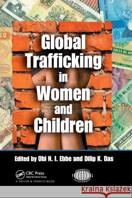 Global Trafficking in Women and Children Obi N. I. Ebbe Dilip K. Das 9780367865818 CRC Press