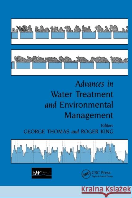 Advances in Water Treatment and Environmental Management G. Thomas R. King 9780367865962 CRC Press