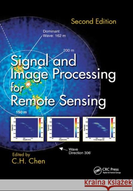 Signal and Image Processing for Remote Sensing C. H. Chen 9780367866143 CRC Press