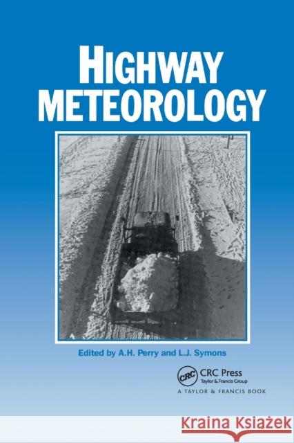 Highway Meteorology A. H. Perry Lj Symons 9780367866372 CRC Press