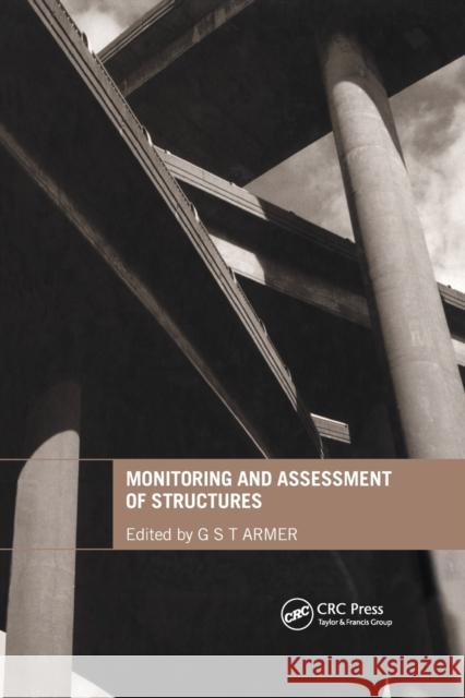 Monitoring and Assessment of Structures Graham Armer 9780367866389 CRC Press