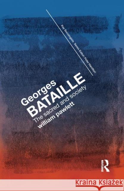 Georges Bataille William Pawlett 9780367867553 Routledge