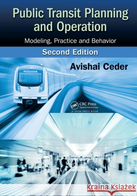 Public Transit Planning and Operation: Modeling, Practice and Behavior, Second Edition Avishai Ceder 9780367867607 CRC Press