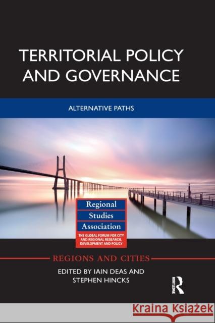 Territorial Policy and Governance: Alternative Paths Deas, Iain 9780367867737