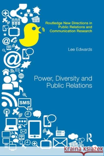 Power, Diversity and Public Relations Lee Edwards 9780367867829 Routledge