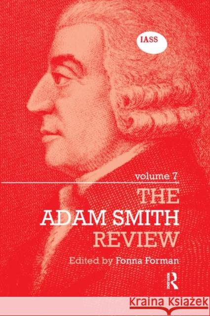The Adam Smith Review Volume 7 Fonna Forman 9780367867898 Routledge