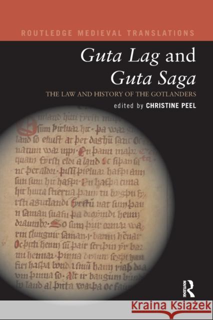 Guta Lag and Guta Saga: The Law and History of the Gotlanders Christine Peel 9780367870928 Routledge