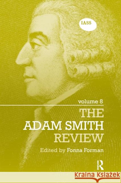 The Adam Smith Review Volume 8 Fonna Forman 9780367871765 Routledge