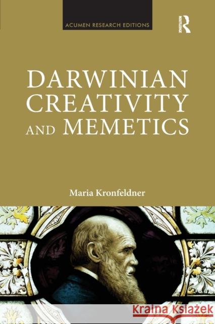 Darwinian Creativity and Memetics Maria Kronfeldner 9780367872205 Routledge