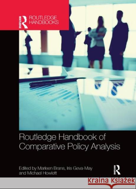 Routledge Handbook of Comparative Policy Analysis Marleen Brans Iris Geva-May Michael Howlett 9780367872656